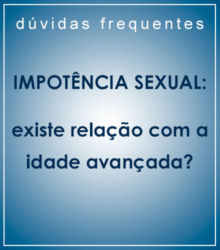 Impotência sexual e a relação com a idade avançada